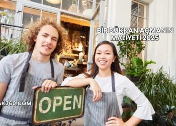 Bir Dükkan Açmanın Maliyeti 2025