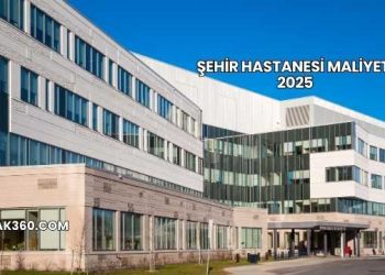 Şehir Hastanesi Maliyeti 2025