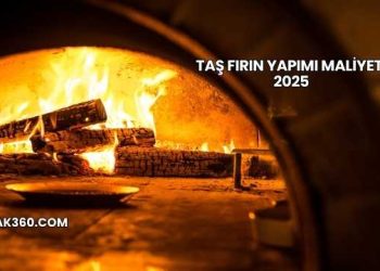 Taş Fırın Yapımı Maliyeti 2025