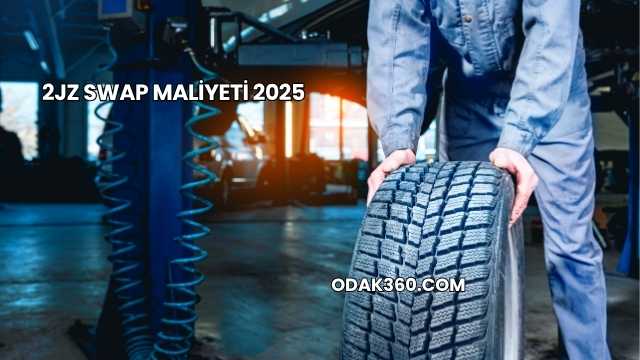 2JZ Swap Maliyeti 2025