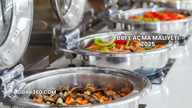 Büfe Açma Maliyeti 2025