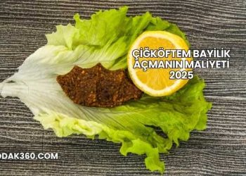 Çiğköftem Bayilik Açmanın Maliyeti 2025