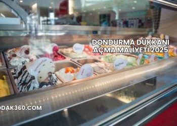 Dondurma Dükkanı Açma Maliyeti 2025