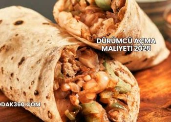 Dürümcü Açma Maliyeti 2025