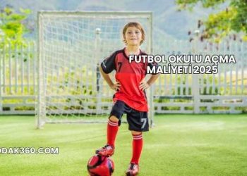 Futbol Okulu Açma Maliyeti 2025