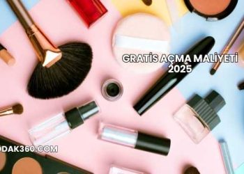 Gratis Açma Maliyeti 2025