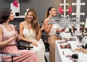 Güzellik Salonu Kurulum Maliyeti 2025