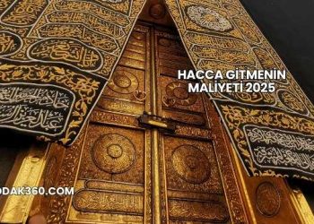 Hacca Gitmenin Maliyeti 2025