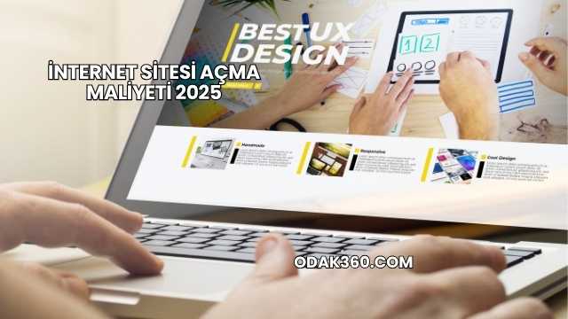 İnternet Sitesi Açma Maliyeti 2025