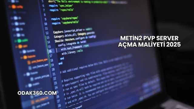 Metin2 PVP Server Açma Maliyeti 2025
