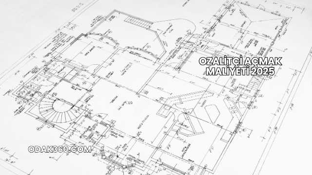 Ozalitçi Açmak Maliyeti 2025