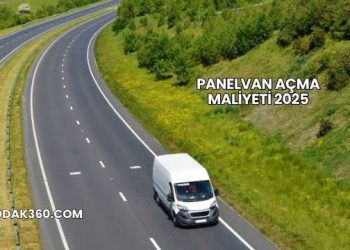 Panelvan Açma Maliyeti 2025