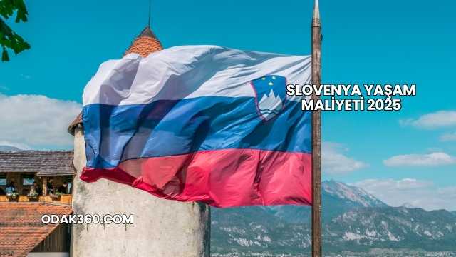Slovenya Yaşam Maliyeti 2025