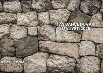 Taş Bahçe Duvarı Maliyeti 2025