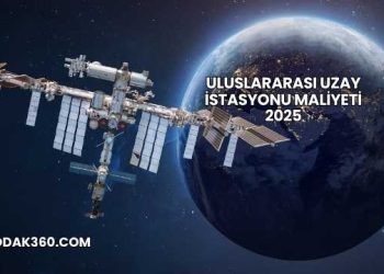 Uluslararası Uzay İstasyonu Maliyeti 2025