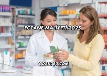 Eczane Maliyeti 2025