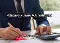 Holding Kurma Maliyeti 2025