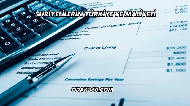 Suriyelilerin Türkiye'ye Maliyeti