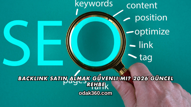 Backlink Satın Almak Güvenli mi? 2026 Güncel Rehbe