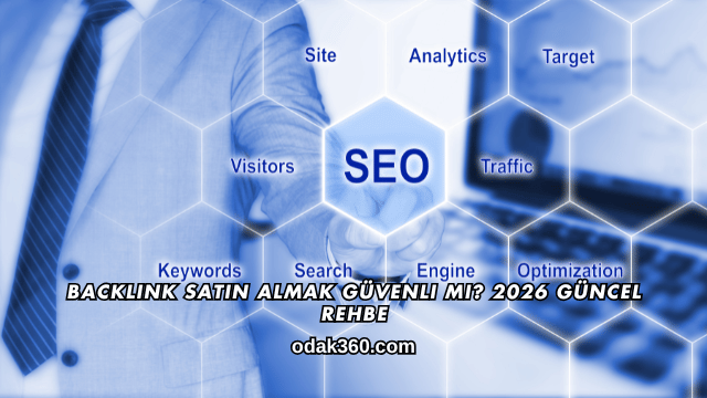 Backlink Satın Almak Güvenli mi? 2026 Güncel Rehbe