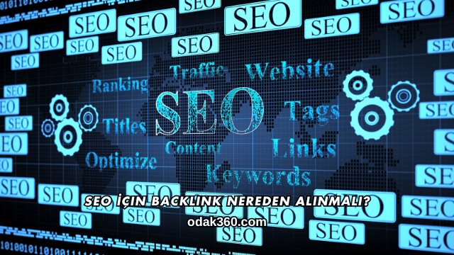 SEO İçin Backlink Nereden Alınmalı?