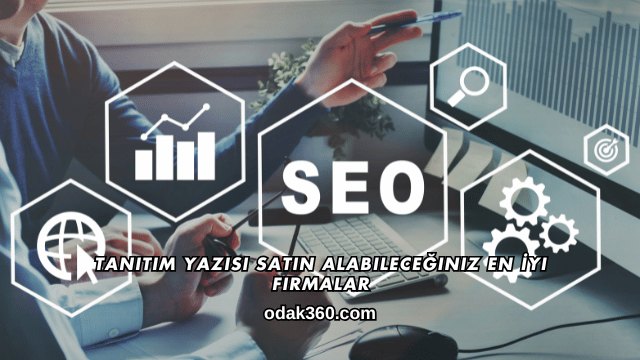 Tanıtım Yazısı Satın Alabileceğiniz En İyi Firmalar