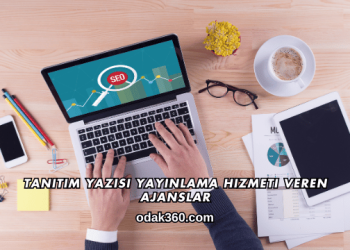 Tanıtım Yazısı Yayınlama Hizmeti Veren Ajanslar
